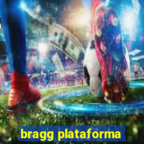 bragg plataforma